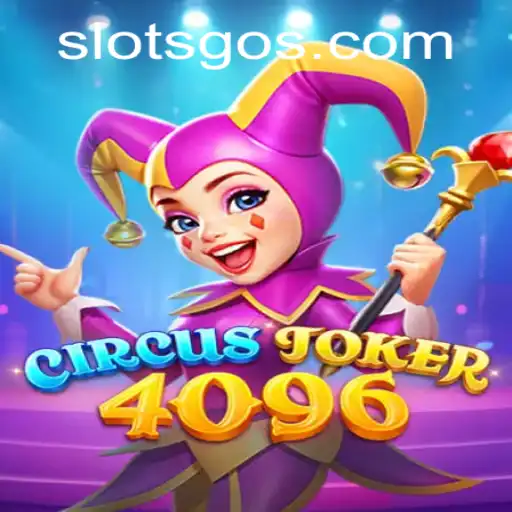 Exploring the Thrilling World of CircusJoker4096: A Slots Adventure