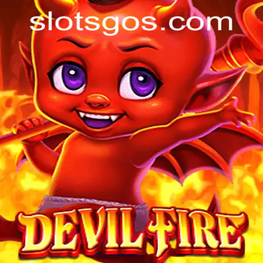 Exploring the Exciting World of DevilFire Slotsgo