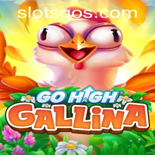 Experience the Thrill of GoHighGallina: A Fresh Take on Slotsgo