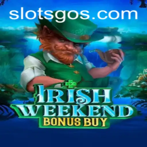 Discover the Thrills of IrishWeekendBonusBuy Slots