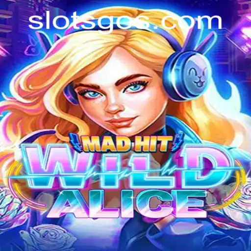 MadHitWildAlice: A Thrilling Adventure into the World of Slot Games