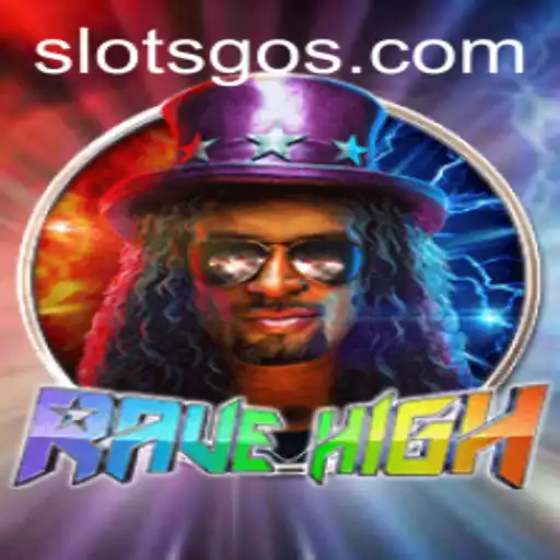 Discover the Dynamic World of RaveHigh: The SlotsGo Experience