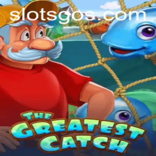 TheGreatestCatch: A Dive into Slotsgo's Latest Game Sensation